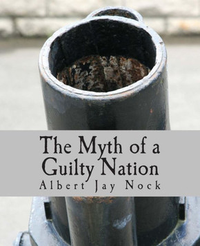 The Myth of a Guilty Nation (Large Print Edition) - Large Print