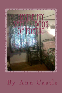 Inside My Shell - Book of Poetry