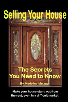 Selling Your House: The Secrets You Need to Know