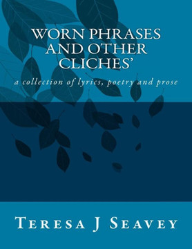 Worn Phrases and Other Cliches