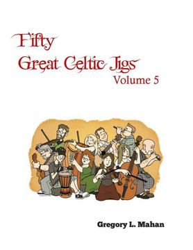 Fifty Great Celtic Jigs Vol 5