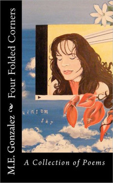 Four Folded Corners: A Collection of Poems Four Folded Corners: A Collection of Poems