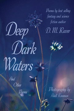 Deep Dark Waters: And Other Poems: Black and White Version