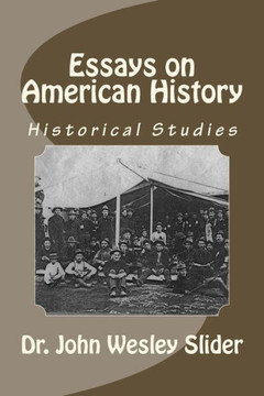 Essays on American History: Historical Studies Essays on American History: Historical Studies