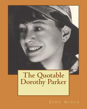 The Quotable Dorothy Parker