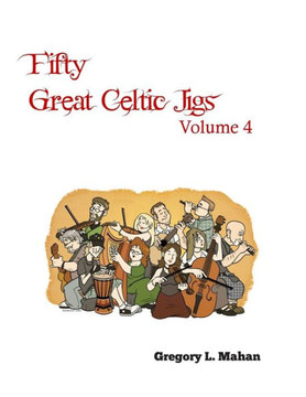 Fifty Great Celtic Jigs Vol 4