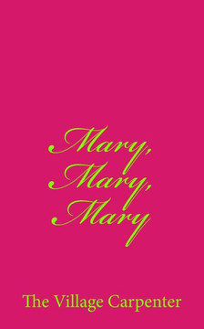Mary, Mary, Mary