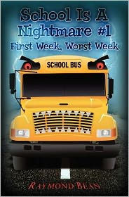 School Is A Nightmare #1: First Week, Worst Week