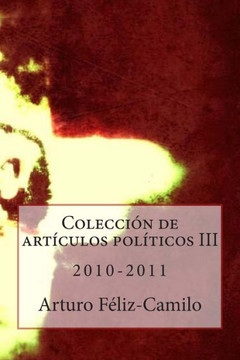 Colecci?? de articulos politicos III - 2010-2011: Colecci?? Articulos Politica Dominicana