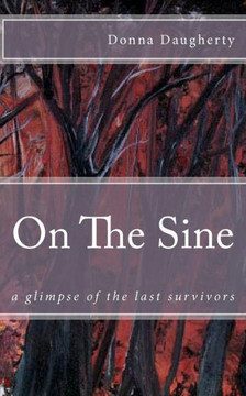 On the Sine: A Glimpse of the Last Survivors