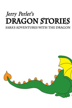 Jerry Perlet's Dragon Stories: Sara's Adventures with the Dragon