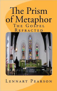 The Prism of Metaphor: The Gospel Refracted