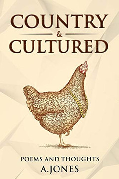 Country & Cultured: Poetry & Thoughts