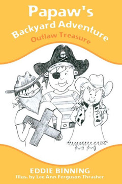 Papaw's Backyard Adventure