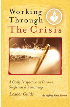 Working Through The Crisis Leader Guide