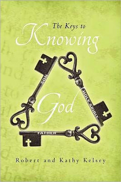 The Keys to Knowing God: None