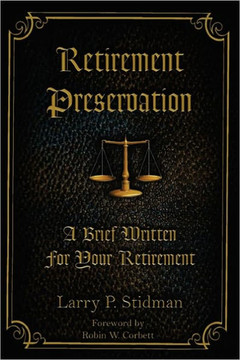 Retirement Preservation: A Brief Written for Your Retirement