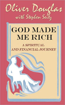 God Made Me Rich: A Spiritual and Financial Journey
