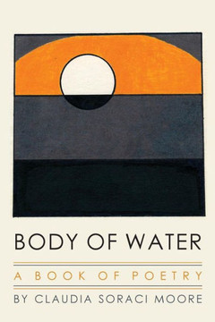 Body of Water: A Book of Poetry