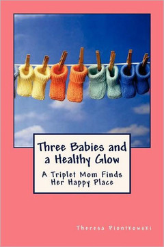 Three Babies and a Healthy Glow: A Triplet Mom Finds Her Happy Place