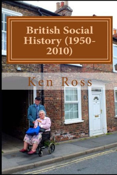 British Social History (1950-2010) British Social History (1950-2010)