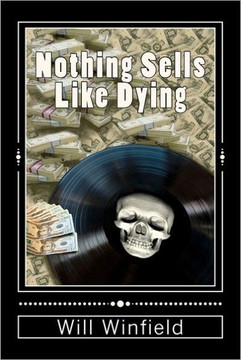 Nothing Sells Like Dying