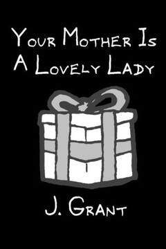 Your Mother Is A Lovely Lady: A FLEM Comics collection