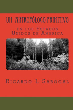 Un antrop??ogo primitivo en los Estados Unidos de Am??ica: Choque Cultural