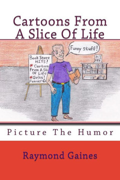 Cartoons From A Slice Of Life