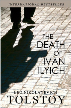 The Death of Ivan Ilyich - 9781452854489