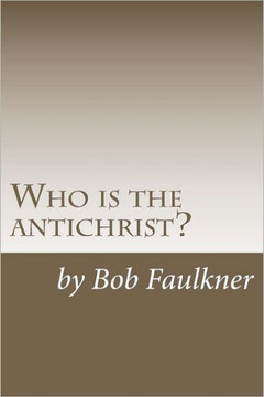 Who is the antichrist?: The seven-chapter solution