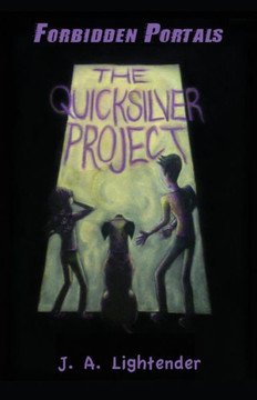 The Quicksilver Project: Forbidden Portals