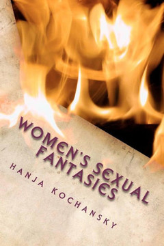 Women's Sexual Fantasies Women's Sexual Fantasies