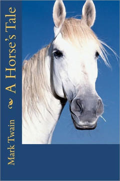 A Horse's Tale - 9781453831410