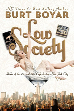 Low Society: Fables of the 50s' and 60s' Caf??Society New York City