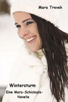 Wintersturm: Eine Mara-Schicksals-Novelle