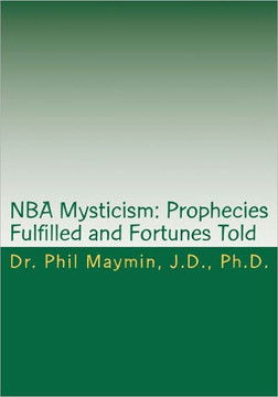 NBA Mysticism: Prophecies Fulfilled and Fortunes Told