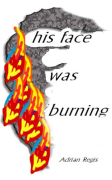 his face was burning