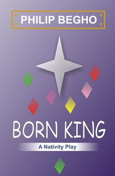 Born King: A Nativity Play