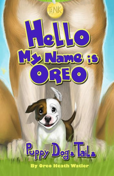 ""Hello my name is Oreo"": Puppy Dog Tails