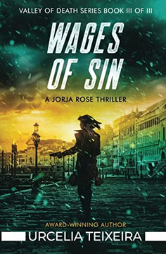 Wages Of Sin: A Jorja Rose Christian Suspense Thriller (Valley Of Death Trilogy)