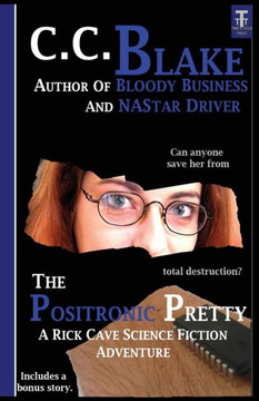 The Positronic Pretty: Space Opera Adventures