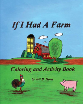 If I Had A Farm Coloring and Activity Book