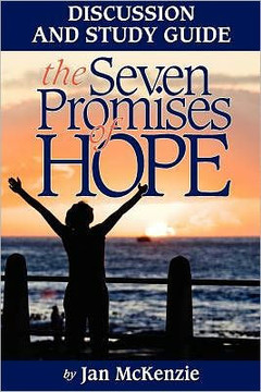 The Seven Promises of Hope Discussion and Study Guide