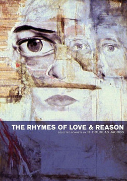 The Rhymes of Love and Reason: Selected Sonnets