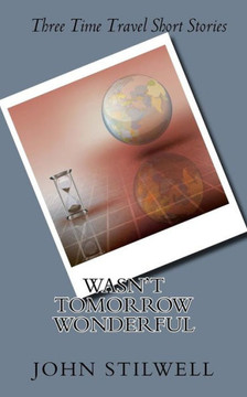 Wasn't Tomorrow Wonderful
