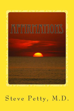 Affirmations: Guides to feeling good about yourself