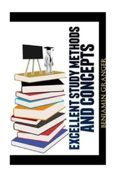 Excellent Study Methods and Concepts - 9781482692266