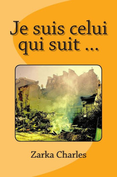 Je suis celui qui suit ...