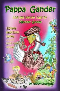 Pappa Gander: the Less Better Half of Mother Goose